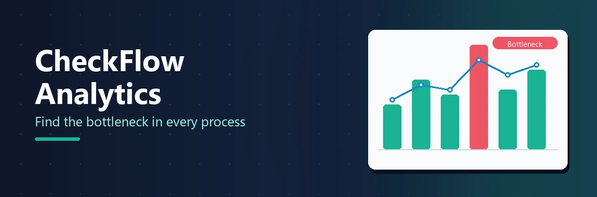 CheckFlow Analytics: Find the Bottleneck Task in Every Process